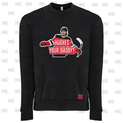 HUGHES YOUR DADDAY! POCKET CREWNECK