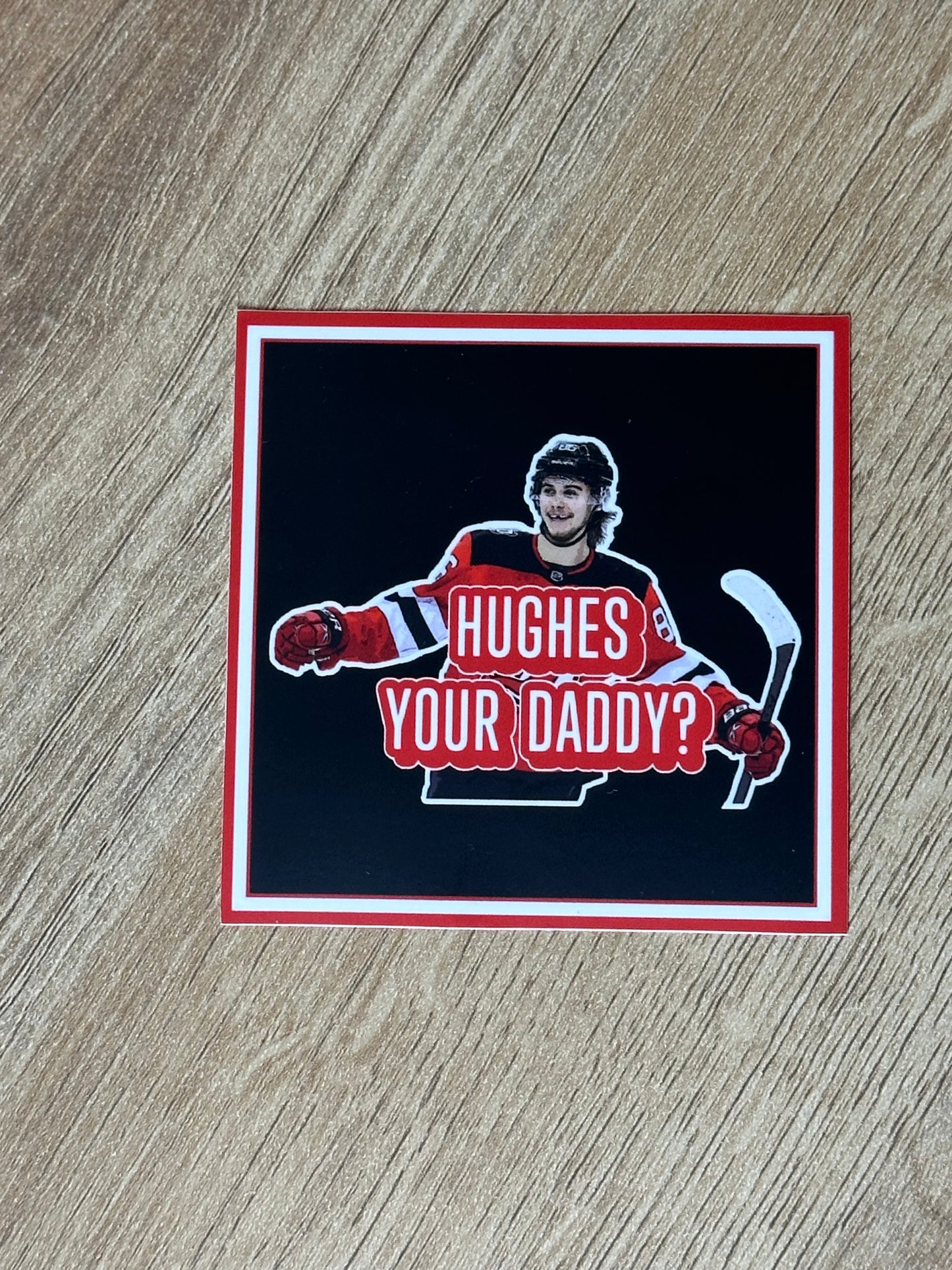 Hughes Your Daddy Sticker